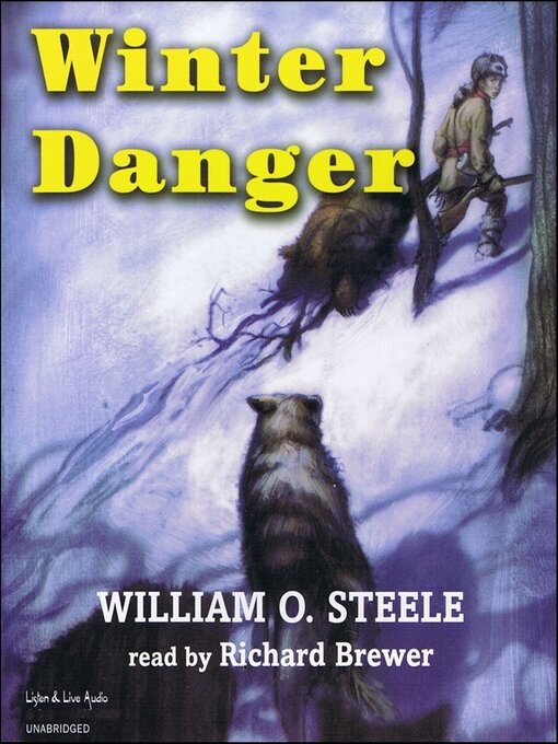 Title details for Winter Danger by William O. Steele - Available